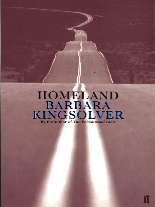Title details for Homeland by Barbara Kingsolver - Wait list